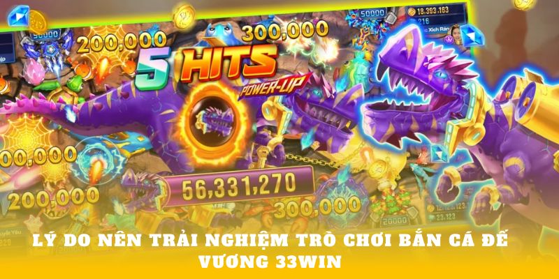 bắn cá đế vương 33win