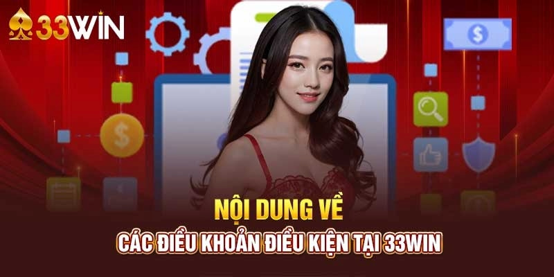 điều khoản điều kiện 33win